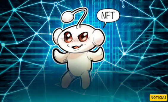 Reddit puede estar preparándose para lanzar su propia plataforma NFT